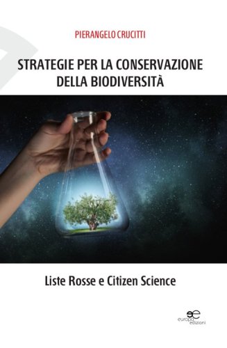 Strategie per la conservazione della biodiversit&agrave;. Liste Rosse e Citizen Science