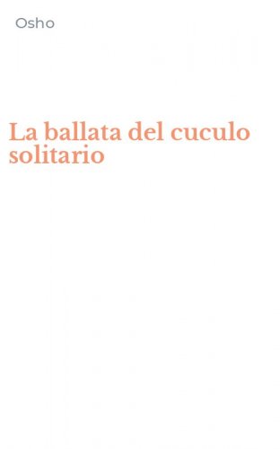 La ballata del cuculo solitario