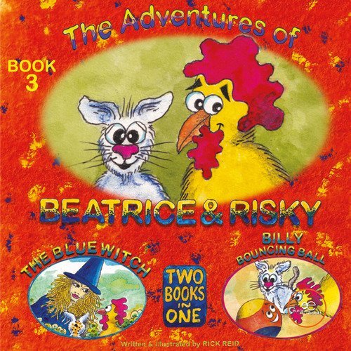 The adventures of Beatrice & Risky. The blue witch. Billy bouncing ball
