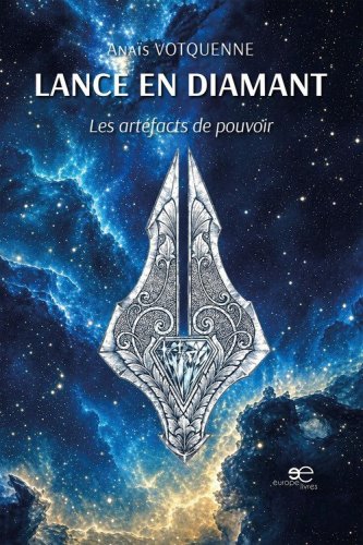 Lance en diamant. Les art&eacute;facts de pouvoir