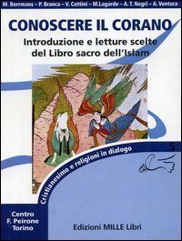 Conoscere il Corano. Introduzione e lettere scelte del libro sacro dell'Islam