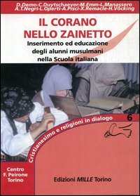 Il Corano nello zainetto. Inserimento ed educazione degli alunni musulmani nella scuola italiana