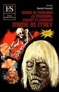 Guida ai migliori (e peggiori) fumetti horror made in Italy