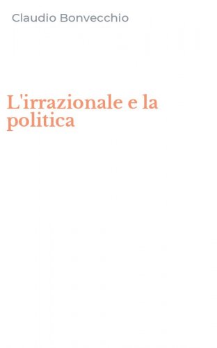 L'irrazionale e la politica