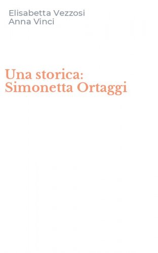 Una storica: Simonetta Ortaggi