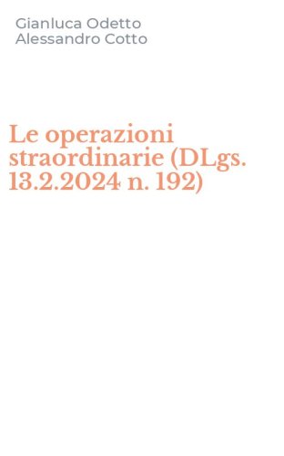 Le operazioni straordinarie (DLgs. 13.2.2024 n. 192)