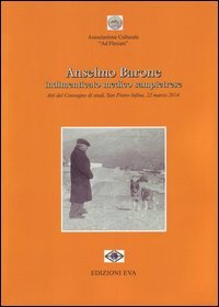 Anselmo Barone. Indimenticato medico sampietrese