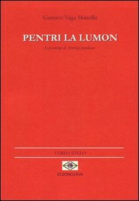 Pintar la luz-Pentri la lumon. Ediz. spagnola e esperanto