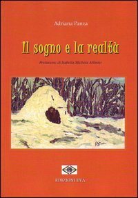 Il sogno e la realt&agrave;