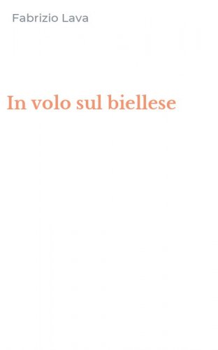 In volo sul biellese