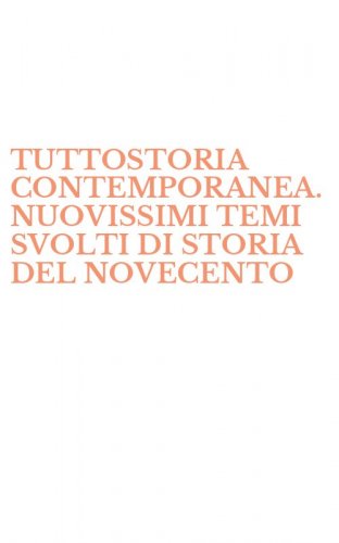 TUTTOSTORIA CONTEMPORANEA. NUOVISSIMI TEMI SVOLTI DI STORIA DEL NOVECENTO