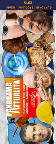 PANORAMATTUALITA. NUOVISSIMI TEMI SVOLTI, ARTICOLI, SAGGI BREVI PER TUTTE LE MAT