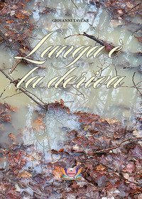 Lunga &egrave; la deriva
