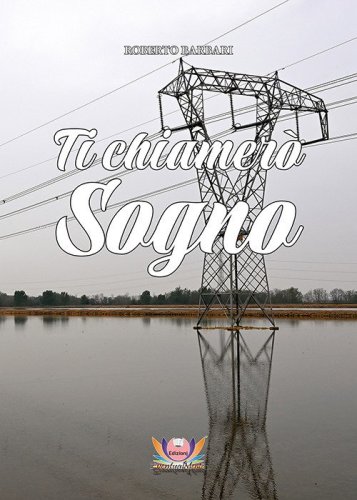 Ti chiamer&ograve; sogno