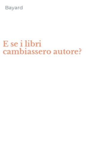 E se i libri cambiassero autore?