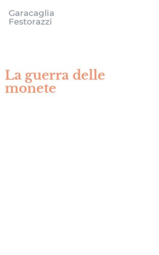 La guerra delle monete