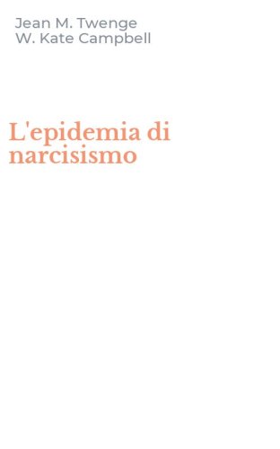 L'epidemia di narcisismo