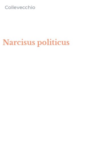 Narcisus politicus