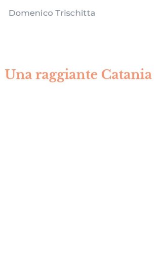 Una raggiante Catania