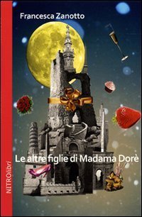 Le altre figlie di Madame Dor&egrave;