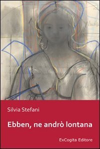 Ebben, ne andr&ograve; lontana
