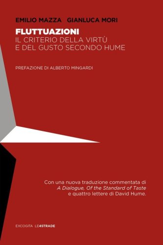 Fluttuazioni. Il criterio della virt&ugrave; e del gusto secondo Hume
