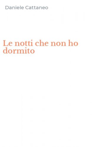 Le notti che non ho dormito