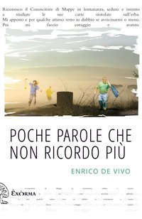 Poche parole che non ricordo pi&ugrave;