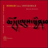 Nomadi dell'invisibile. L'autosacrificio rituale nel Ch&ouml;d nel B&ouml;n tibetano