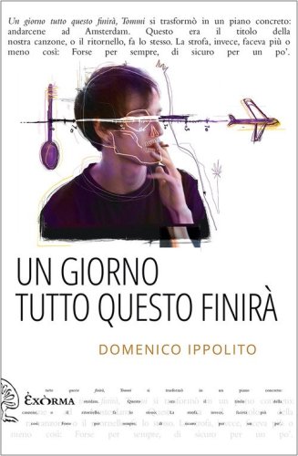 Un giorno tutto questo finir&agrave;