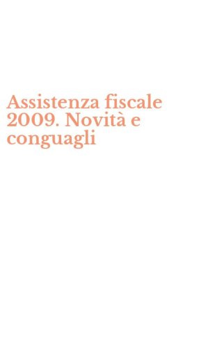 Assistenza fiscale 2009. Novit&agrave; e conguagli
