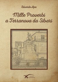 Mille proverbi a Terranova da Sibari