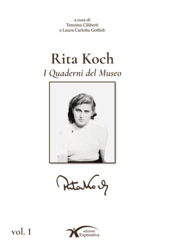 Rita Koch. I quaderni del museo
