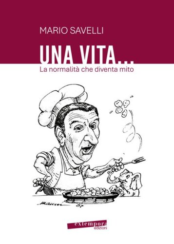 Una vita... la normalit&agrave; che diventa mito
