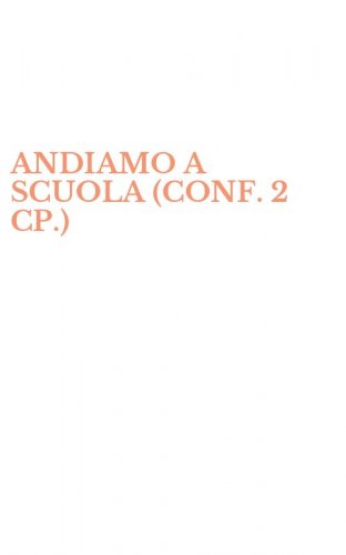 ANDIAMO A SCUOLA (CONF. 2 CP.)