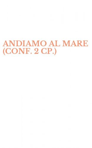 ANDIAMO AL MARE (CONF. 2 CP.)