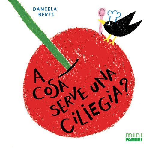 A cosa serve una ciliegia? Minifabbri