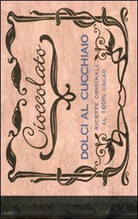 Cioccolato. Dolci al cucchiaio