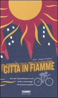 Citt&agrave; in fiamme