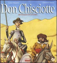 Don Chisciotte. Dal romanzo di Cervantes