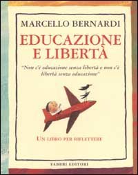 Educazione e libert&agrave;