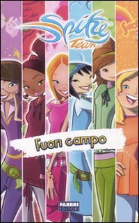Fuori campo. Spike Team