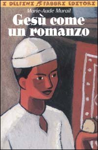 Ges&ugrave;, come un romanzo
