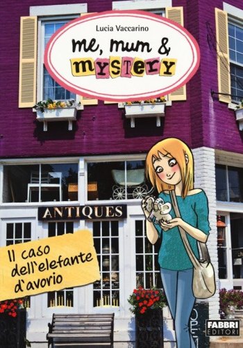 Il caso dell'elefante d'avorio. Me, mum & mistery