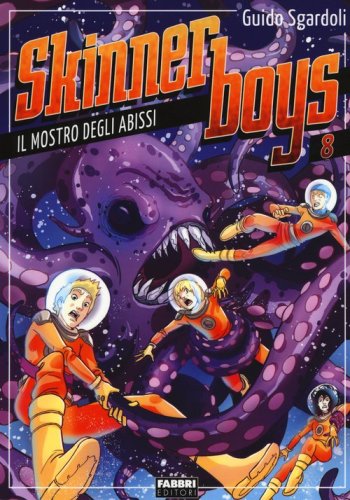 Il mostro degli abissi. Skynner boys