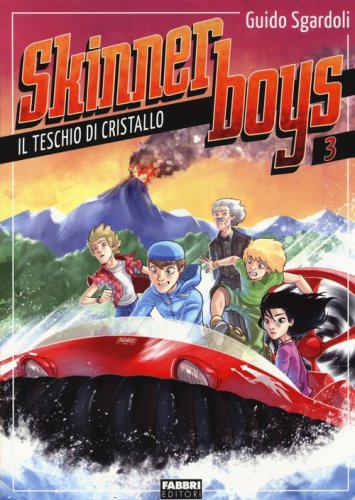 Il teschio di cristallo. Skinner boys