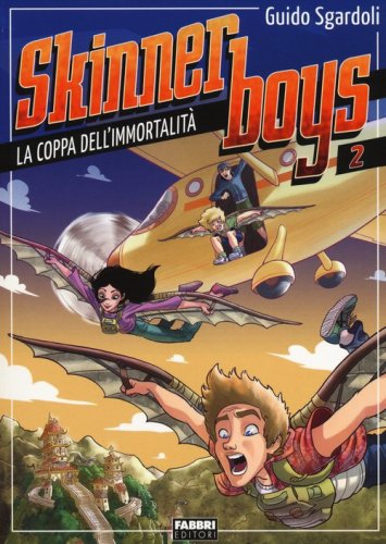 La coppa dell'immortalit&agrave;. Skinner boys