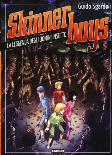 La leggenda degli uomini insetto. Skinner boys
