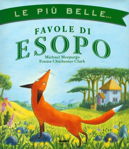 Le pi&ugrave; belle... Favole di Esopo