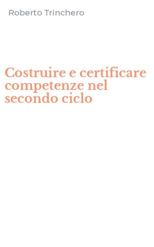Costruire e certificare competenze nel secondo ciclo